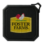 Blackwater Outdoor Waterproof Bluetooth Speaker with Full Color Foster Farms Logo **MINIMUM QUANTITY 36 PIECES**