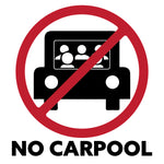 4' X 4' No Carpooling Banner **MINIMUM QUANTITY 1 PIECE**